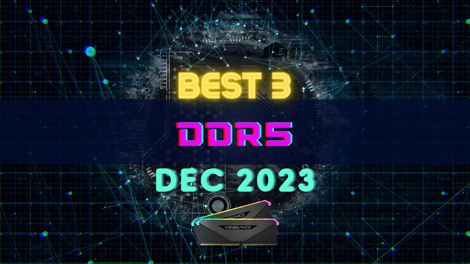 Unleashing Power: The Top 3 DDR5 RAM Kits for Gaming in 2024